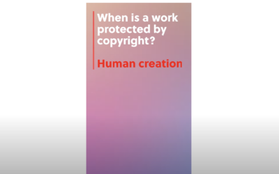 11.10.2024 – When is a work protected by copyright? – Human Creation